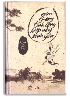 Năm tháng tĩnh lặng kiếp này bình yên