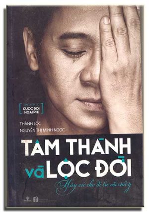 Tâm Thành và Lộc đời