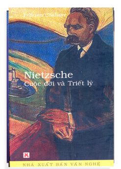 Nietzsche: Cuộc đời và Triết lý