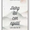 Dựng lại con người Lời của kẻ sĩ