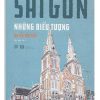 Sài Gòn những biểu tượng