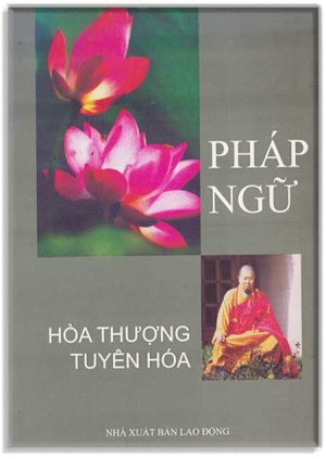 Pháp ngữ Hòa Thượng Tuyên Hóa
