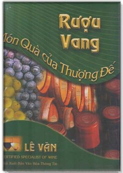 Rượu Vang món quà của Thượng Đế