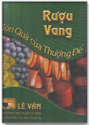 Rượu Vang món quà của Thượng Đế