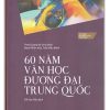 60 năm Văn Học đương đại Trung Quốc