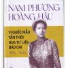 Nam Phương Hoàng hậu vị quốc mẩu tân thời