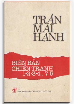 Trần Mai Hạnh - Biên Bản chiến tranh 1-2-3-4.75