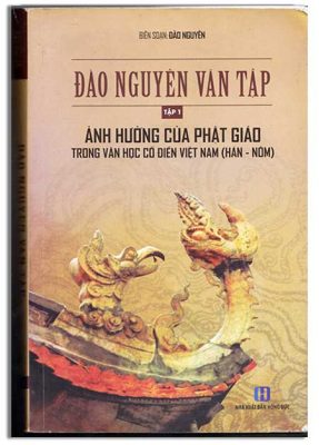 Đào Nguyên Văn Tập- Ảnh hưởng Phật giáo trong Văn Học cổ điển Việt Nam