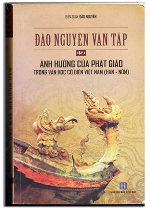 Đào Nguyên Văn Tập- Ảnh hưởng Phật giáo trong Văn Học cổ điển Việt Nam