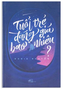 Tuổi trẻ đáng giá bao nhiêu